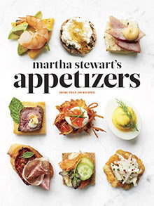 Martha Stewart's Appetizers: 200 Recipes & 30 Cocktails Cookbook — Complimentary Gift with $59+ Orders; If the Gift Is Out of Stock or Its Price Rises, Order Cancelled with Full Refund Before Shipment